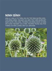 Ninh Bình Hoa Lư, Hoa Lư tứ trấn, Khu dự trữ sinh quyển châu thổ sông Hồng, Tam Điệp, Khu bảo tồn thiên nhiên đất ngập nước Vân Long,1233878050,9781233878055