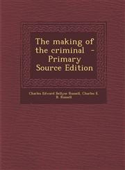 Making of the Criminal,1289717303,9781289717308