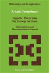 Ergodic Theorems for Group Actions Informational and Thermodynamical Aspects,0792317173,9780792317173