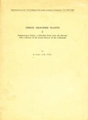 Indian Silicified Plants 2 Enigmocarpon Parijai, A Silicified Fruit from the Deccan, with A Review of the Fossil History of the Lythraceae Reprinted from the " Proceedings of the Indian Academy of Sciences," Vol. XVII, No. 3, Sec. B, 1943