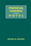 Financial Control for Your Hotel,047129036X,9780471290360