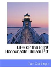 Life of the Right Honourable William Pitt,1117393704,9781117393704