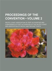 Proceedings of the Convention (Volume 2),115156463X,9781151564634