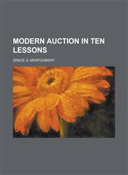 Modern Auction in Ten Lessons,1151563471,9781151563477