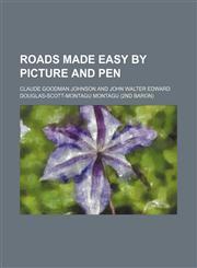 Roads made easy by picture and pen,1130994678,9781130994674