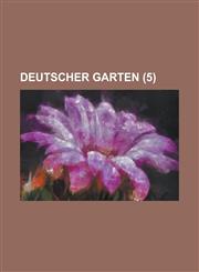 Deutscher Garten (5 ),1153508575,9781153508575