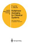 Multiphase Averaging for Classical Systems With Applications to Adiabatic Theorems,0387967788,9780387967783