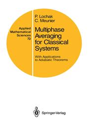 Multiphase Averaging for Classical Systems With Applications to Adiabatic Theorems,0387967788,9780387967783
