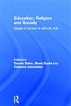 Education, Religion and Society Essays in Honour of John M. Hull,0415365627,9780415365628