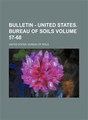 Bulletin - United States. Bureau of Soils Volume 57-68,1130786285,9781130786286