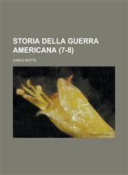 Storia Della Guerra Americana (7-8),1153549743,9781153549745