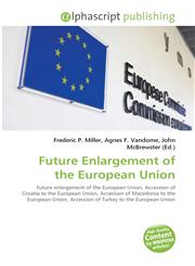 Future Enlargement of the European Union,6130028091,9786130028091