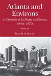 Atlanta and Environs, Vol. 3 A Chronicle of its People and Events, 1940s-1970s,0820339075,9780820339078