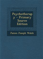 Psychotherapy - Primary Source Edition,1295595591,9781295595594