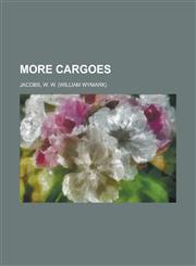 More Cargoes,1236723813,9781236723819
