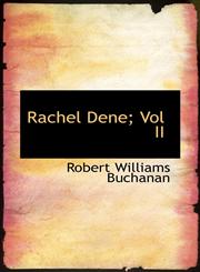 Rachel Dene; Vol II,1115824082,9781115824088