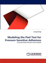 Modeling the Peel Test for Pressure Sensitive Adhesives,3843352879,9783843352871