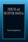 Immune and Receptor Assays in Theory and Practice 1st Edition,0849300614,9780849300615