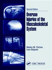 Overuse Injuries of the Musculoskeletal System 2nd Edition,0849314283,9780849314285