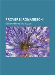 Proverbi Romaneschi,1234638355,9781234638351