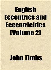 English Eccentrics and Eccentricities (Volume 2),1152650084,9781152650084