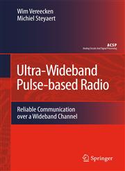 Ultra-Wideband Pulse-based Radio Reliable Communication over a Wideband Channel,9048124492,9789048124497