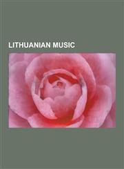 Lithuanian Music Albums by Lithuanian Artists, Lithuania in the Eurovision Song Contest, Lithuanian-Language Singers, Lithuanian Folk M,1230553355,9781230553351