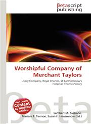 Worshipful Company of Merchant Taylors,6134584576,9786134584579