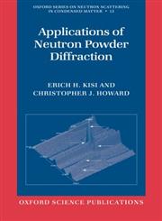 Applications of Neutron Powder Diffraction,0199657424,9780199657421