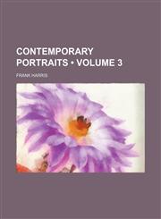 Contemporary Portraits (Volume 3),115425156X,9781154251562