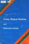 Crazy, Bogus Hluttaw and Selected Articles 1st Edition
