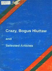 Crazy, Bogus Hluttaw and Selected Articles 1st Edition