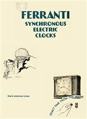 Ferranti Synchronous Electric Clocks,0957217218,9780957217218