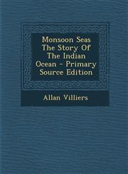 Monsoon Seas the Story of the Indian Ocean - Primary Source Edition,1293722715,9781293722718