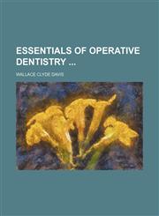 Essentials of Operative Dentistry,1459048709,9781459048706