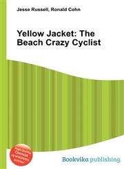 Yellow Jacket The Beach Crazy Cyclist,5512515543,9785512515549