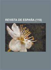 Revista de Espana (118),1234334860,9781234334864