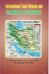 International Trade Reforms and Iranian Economy,8183875459,9788183875455