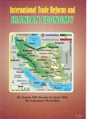 International Trade Reforms and Iranian Economy,8183875459,9788183875455