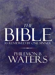 The Bible As Reviewed by One Sinner,1448970202,9781448970209