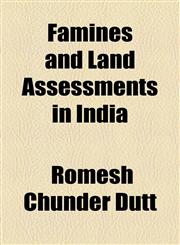 Famines and Land Assessments in India,1154948188,9781154948189