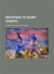 Devotion to Saint Joseph,1154681807,9781154681802