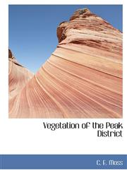 Vegetation of the Peak District,1140078127,9781140078128