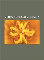 Merry England Volume 1,123118339X,9781231183397