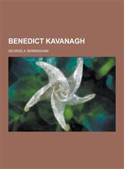 Benedict Kavanagh,1230366342,9781230366340