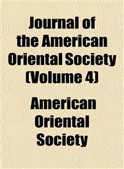 Journal of the American Oriental Society (Volume 4),1152355147,9781152355149