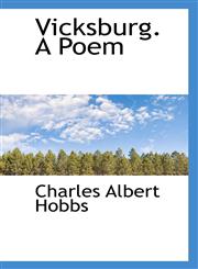 Vicksburg. A Poem,111695558X,9781116955583