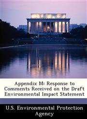 Appendix M Response to Comments Received on the Draft Environmental Impact Statement,1249431913,9781249431916
