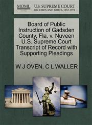 Board of Public Instruction of Gadsden County, Fla, v. Nuveen U.S. Supreme Court Transcript of Record with Supporting Pleadings,1270284797,9781270284796