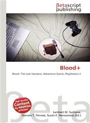 Blood+,6135127454,9786135127454